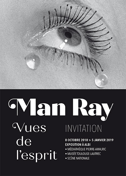 "Man Ray views of spirit" - Albi 08/10/2018 - 05/01/2019
